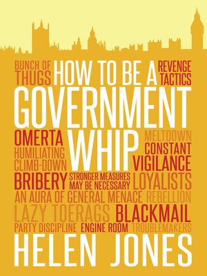 cover image of How to Be a Government Whip